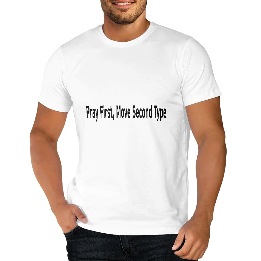 Men's Pray First Type Classical T-shirt