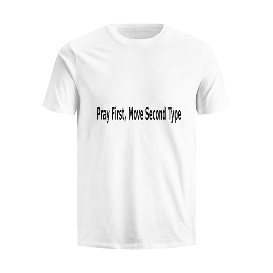 Men's Pray First Type Classical T-shirt